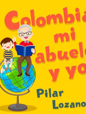 cover image of Colombia, mi abuelo y yo